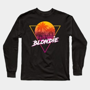 Blondie - Proud Name Retro 80s Sunset Aesthetic Design Long Sleeve T-Shirt